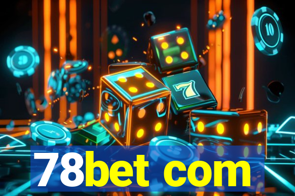 78bet com